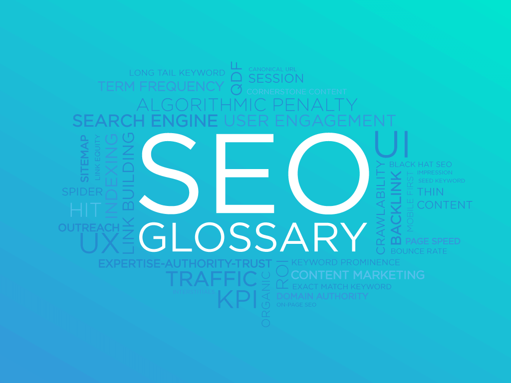 The Ultimate Seo Glossary 450 Seo Terms And Phrases - 