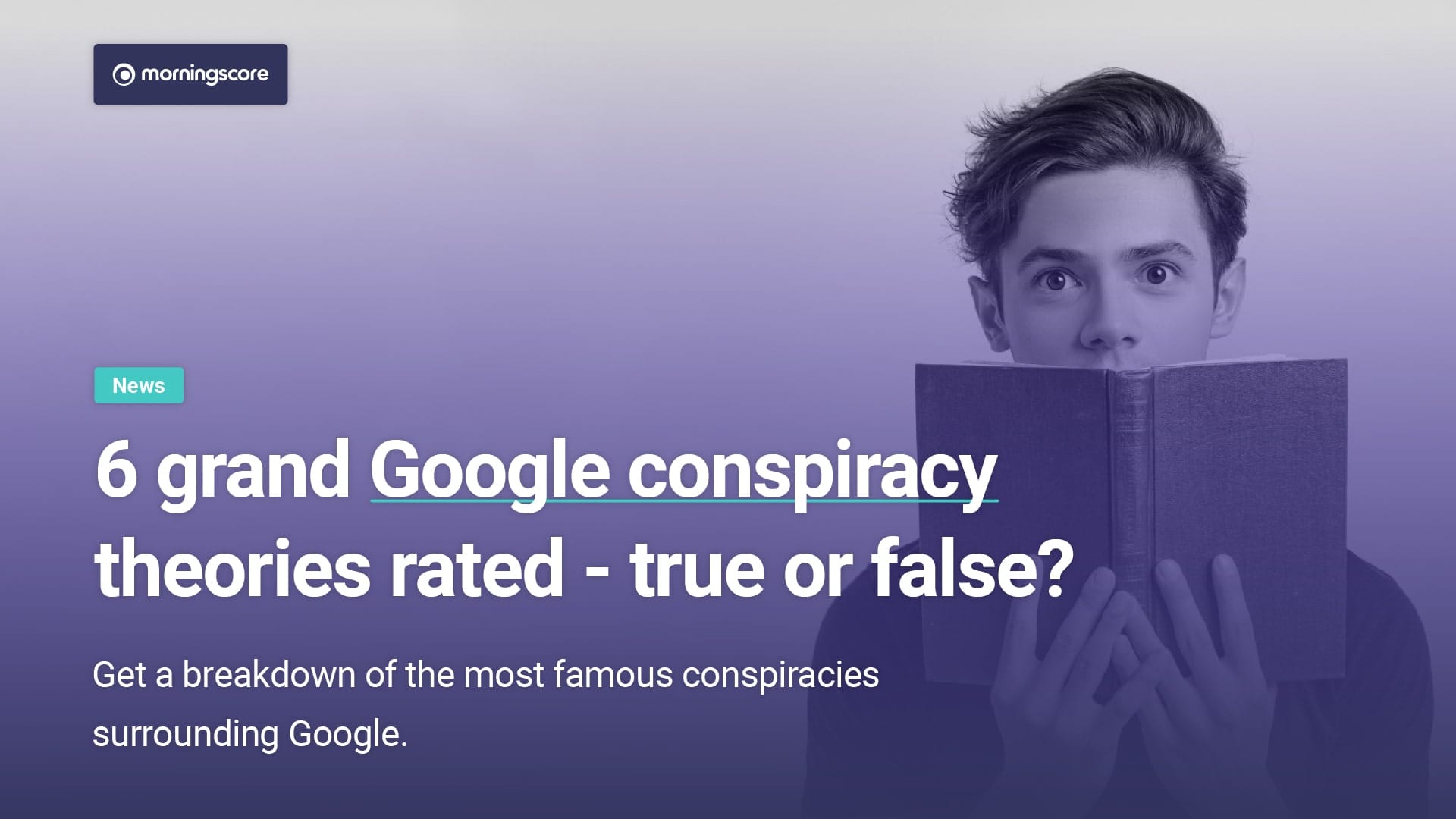 google grand conspiracy theories