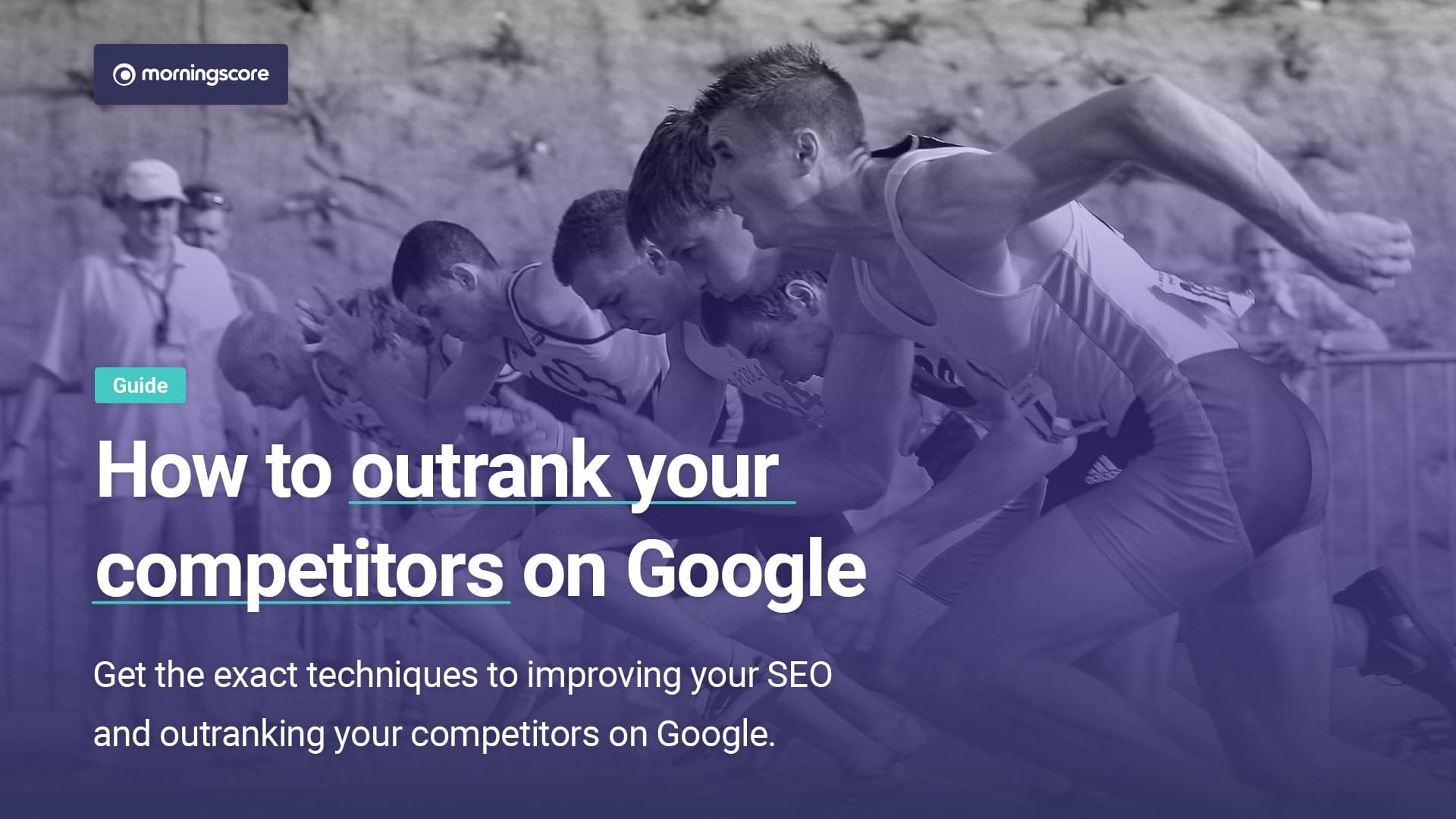 how to outrank your competition on google