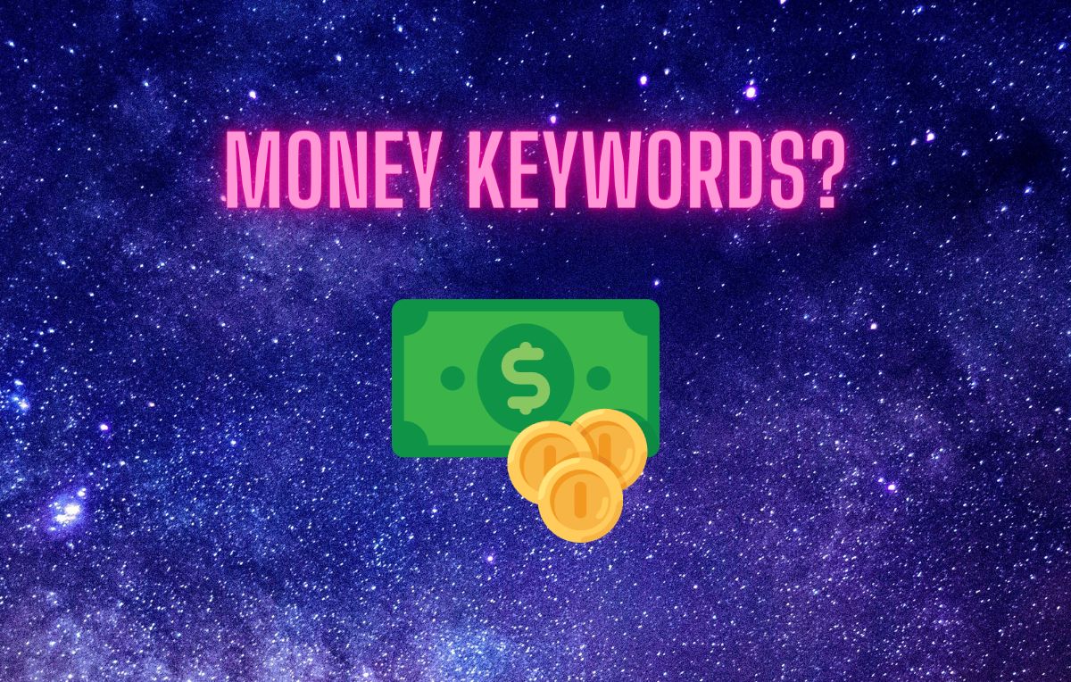 Money keywords in SEO explained