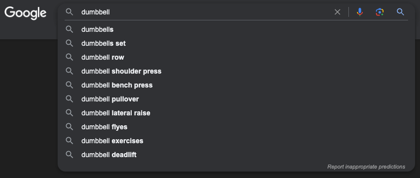 Google Autocomplete feature example from the keyword dumbbells