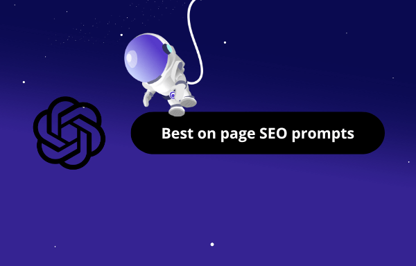 De BÄSTA ChatGPT-prompter för on-page SEO