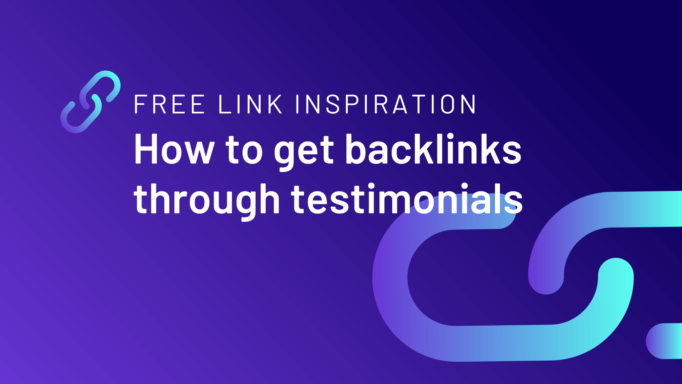 Free link inspiration: How to get backlinks through testimonials