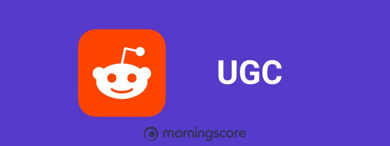 Use Reddit as a platform for UGC branding