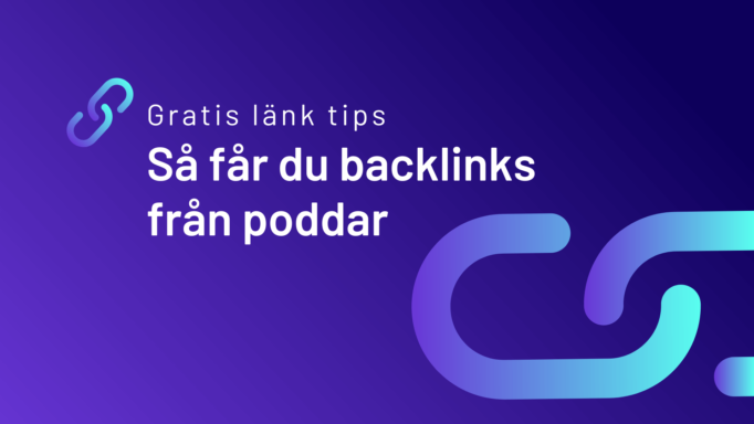 Gratis länk tips: Så får du backlinks från poddar