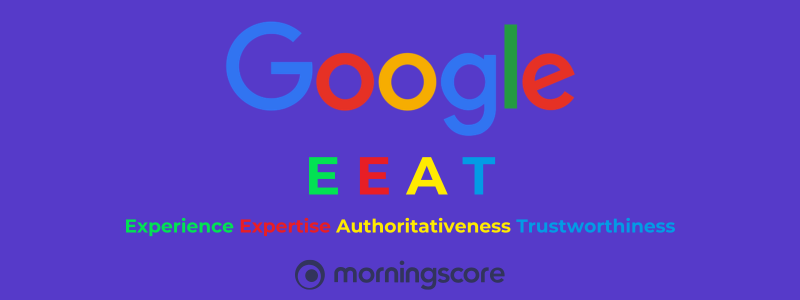A diagram of Google's E-E-A-T framework showing Experience, Expertise, Authoritativeness, and Trustworthiness as central to high-quality content